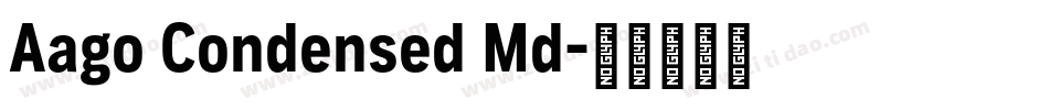 Aago Condensed Md字体转换